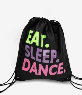 EAT SLEEP DANCE BAG